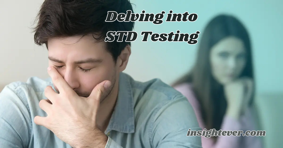 Delving into STD Testing